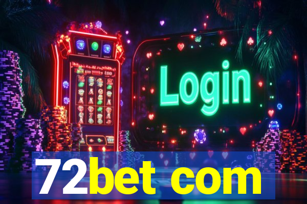 72bet com